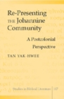 Re-presenting the Johannine Community : A Postcolonial Perspective - Book