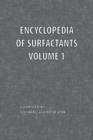 Encyclopedia of Surfactants Volume 1 - Book