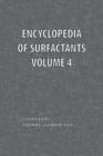 Encyclopedia of Surfactants Volume 4 - Book