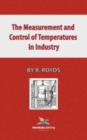 The Measurement and Control of Temperatures in Industry - Book