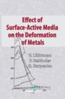 Effect of Surface-Active Media on the Deformation of Metals - Book