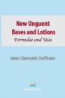 New Unguent Bases and Lotions - Book