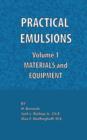 Practical Emulsions, Volume 1, Materials and Equipment - Book