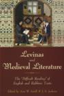 Levinas & Medieval Literature : The "Difficult Reading" of English & Rabbinic Texts - Book