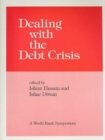 DEALING WITH THE DEBT CRISIS (WORLD BANK SYMPOSIUM) - Book