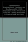Development in Practice)/Stock No 12999; Population and Development : Implications for the World Bank /Stock No 12999 - Book