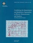 Combining the Quantitative and Qualitative Approaches to Poverty Measurement and Analysis : The Practice and the Potential - Book