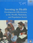 Investing in Health : Development Effectiveness in the Health, Nutrition and Population Sector - Book