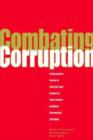 Combating Corruption : A Comparative Review of Selected Legal Aspects of State Practice and International Initiatives - Book