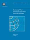 Evaluating Water Institutions and Water Sector Performance - Book