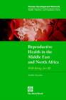 Reproductive Health in the Middle East and North Africa : Well-Being for All - Book
