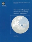 The Current Regulatory Framework Governing Business in Bulgaria - Book