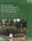Promoting Environmental Sustainability in Development : An Evaluation of the World Bank's Performance - Book