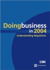 Doing Business in 2004 : Understanding Regulation - Book
