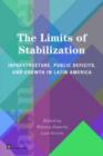 The Limits of Stabilization : Infrastructure, Public Deficits and Growth in Latin America - Book