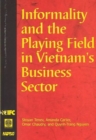 Informality and the Playing Field in Vietnam's Business Sector - Book