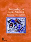 Inequality in Latin America : Breaking with History? - Book