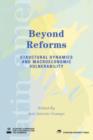 Beyond Reforms : Structural Dynamics and Macroeconomic Vulnerability - Book