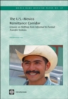 The U.S.-Mexico Remittance Corridor : Lessons on Shifting from Informal to Formal Transfer Systems - Book