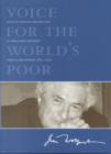 VOICES FOR THE WORLD'S POOR-SELECTED SPEECHES AND WRITINGS OF WORLD BANK PRESIDENT JAMES D WOLFENSOHN - Book