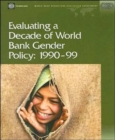 Evaluating a Decade of World Bank Gender Policy : 1990-1999 - Book
