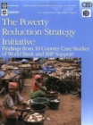 The Poverty Reduction Strategy Initiative : Findings from Ten Country Case Studies of World Bank and IMF Support - Book