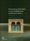 Preventing HIV/AIDS in the Middle East and North Africa : A Window of Opportunity to Act - Book