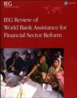 IEG Review of World Bank Assistance for Financial Sector Reform - Book