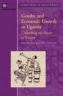 Gender and Economic Growth in Uganda : Unleashing the Power of Women - Book