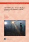 HIV/AIDS in the Western Balkans : Priorities for Early Prevention in a High-risk Environment - Book