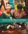 Transforming Microfinance Institutions : Providing Full Financial Services to the Poor - Book