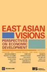 East Asian Visions : Perspectives on Economic Development - Book
