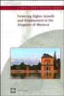 Fostering Higher Growth and Employment in the Kingdom of Morocco - Book
