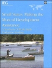 Small States : Making the Most of Development Assistance - A Synthesis of World Bank Evaluation Findings - Book