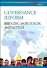 Governance Reform : Bridging, Monitoring, and Action - Book