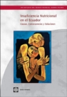 Insuficiencia Nutricional en el Ecuador : Causas, Consecuencias y Soluciones - Book