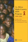 The Africa Multi-Country AIDS Program 2000-2006 : Results of the World Bank's Response to a Development Crisis - Book