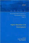 Annual World Bank Conference on Development Economics 2008, Regional : Higher Education and Development - Book