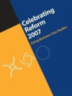 Celebrating Reform 2007 : Doing Business Case Studies - Book