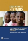 A Sourcebook of HIV/AIDS Prevention Programs, Volume 2 : Education Sector-Wide Approaches - Book