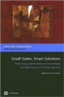 Small States, Smart Solutions : Improving Connectivity and Increasing the Effectiveness of Public Services - Book