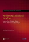 Abolishing School Fees in Africa : Lessons from Ethiopia, Ghana, Kenya, Malawi, and Mozambique - Book
