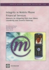Integrity in Mobile Phone Financial Services : Measures for Mitigating Risks from Money Laundering and Terrorist Financing - Book