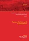 Annual World Bank Conference on Development Economics 2009, Global : People, Politics, and Globalization - Book