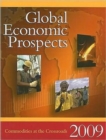 Global Economic Prospects 2009 : Commodities at the Crossroads - Book