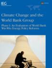 Climate Change and the World Bank Group : Phase I - An Evaluation of World Bank Win-Win Energy Policy Reforms - Book