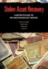 Stolen Asset Recovery : A Good Practices Guide for Non-Conviction Based Asset Forfeiture - Book
