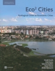 Eco2 Cities : Ecological Cities as Economic Cities - Book