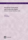 Petroleum Exploration and Production Rights : Allocation Strategies and Design Issues - Book