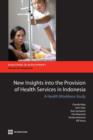 New Insights into the Provision of Health Services in Indonesia : A Health Workforce Study - Book